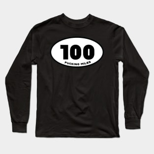 100 Fing Miles Long Sleeve T-Shirt